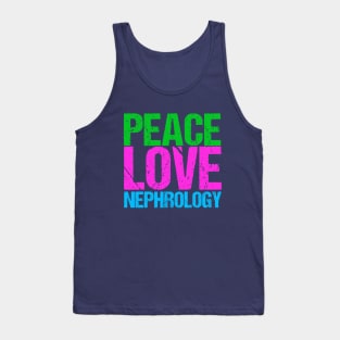 Peace Love Nephrology Tank Top